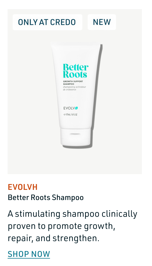 Evolvh Better Roots Shampoo