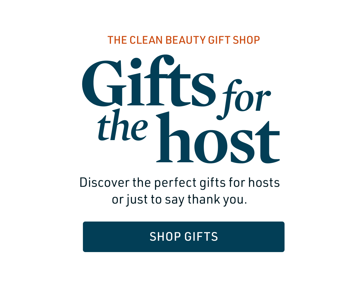 Gift for the host. The clean beauty gift shop