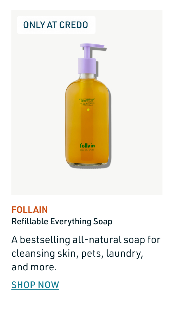 Follain Refillable Everything Soap