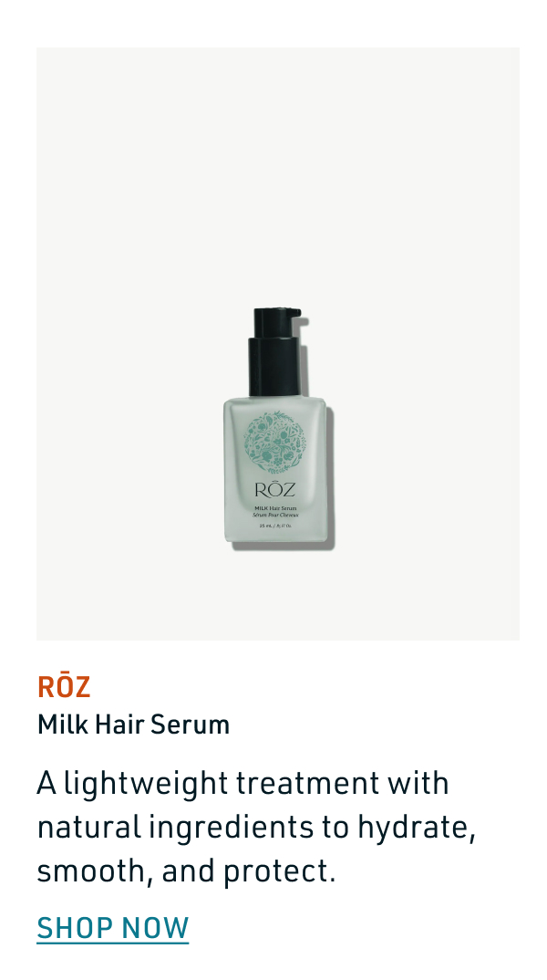 Roz Milk Hair Serum