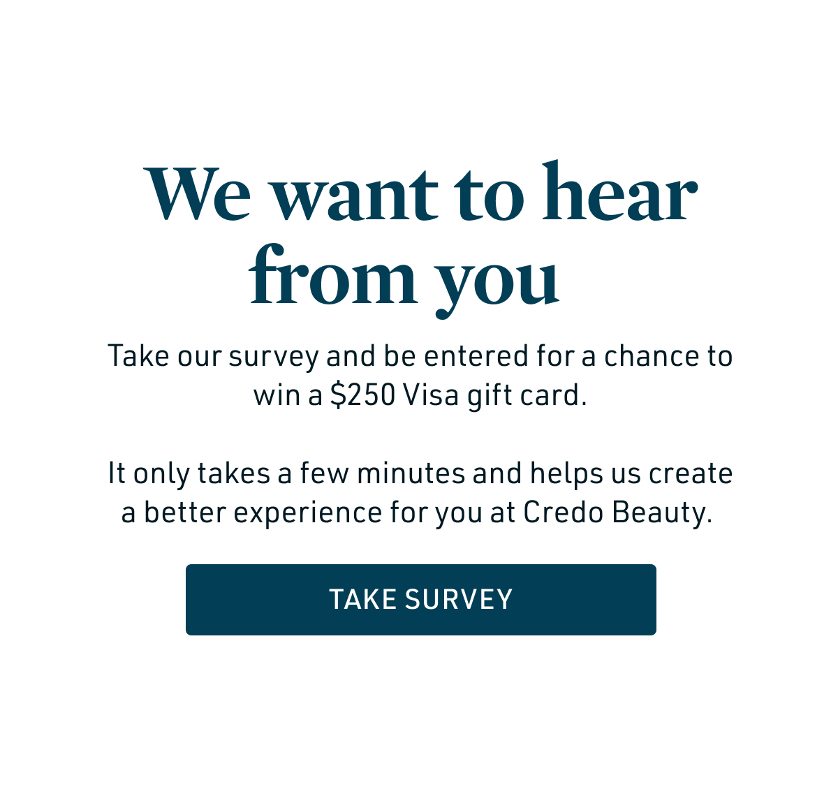 We want to hear from you