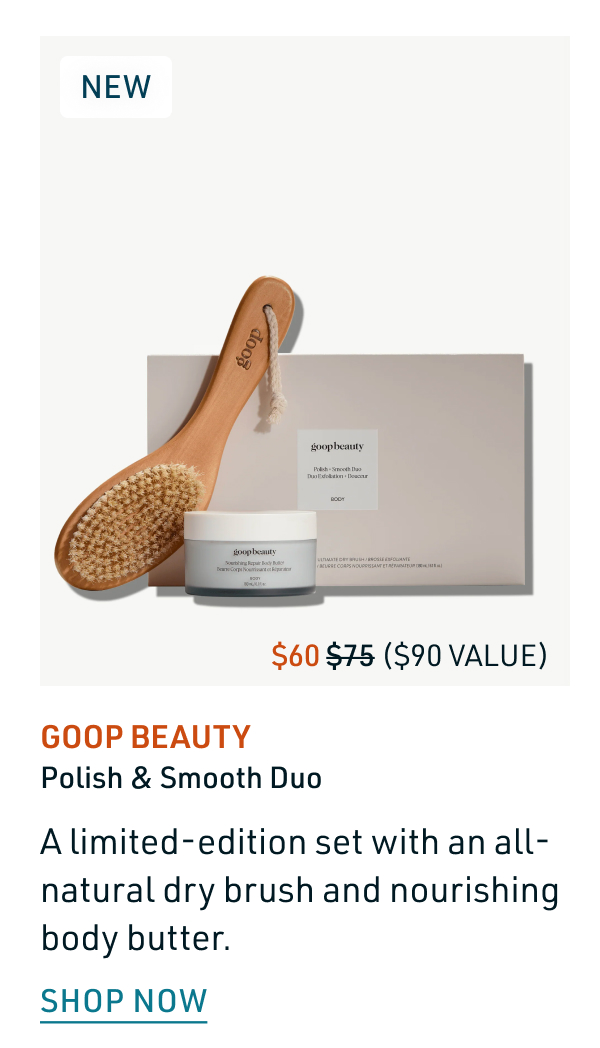 Goop Beauty Polish and Smooth Duo