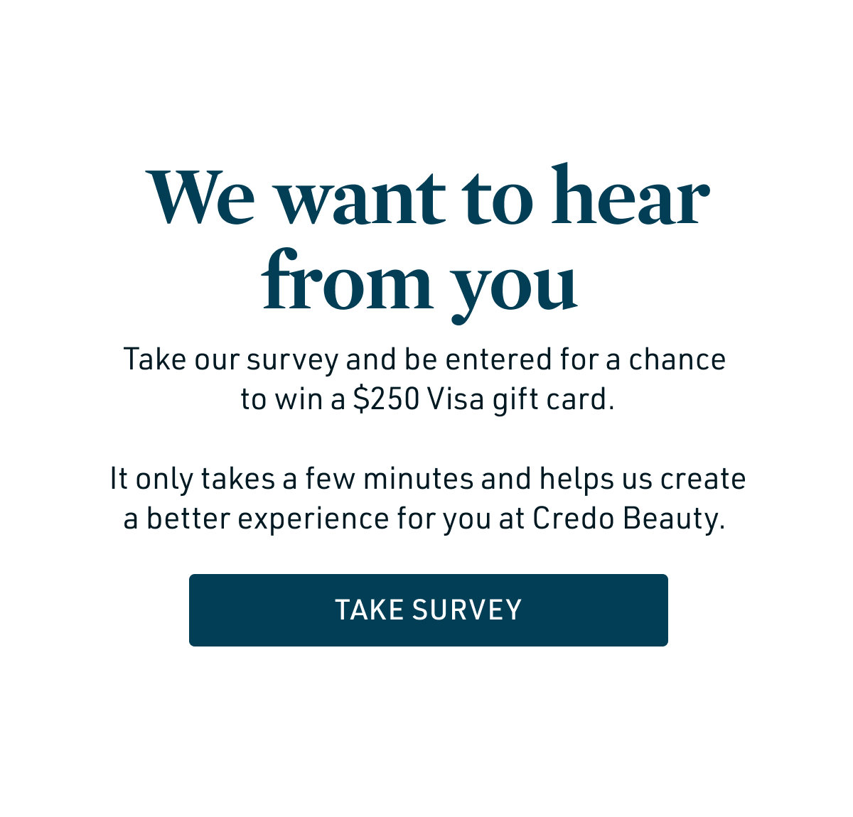 We want to hear from you