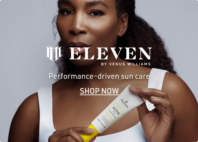 EleVen By Venus Williams | Performance-driven sun care | SHOP NOW