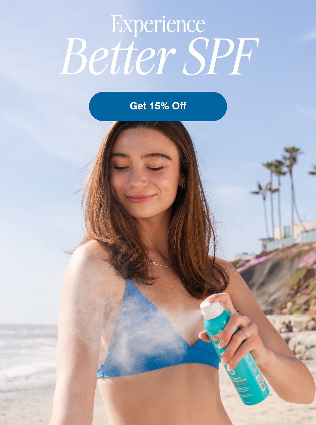 Experience Better SPF. Get 15% off