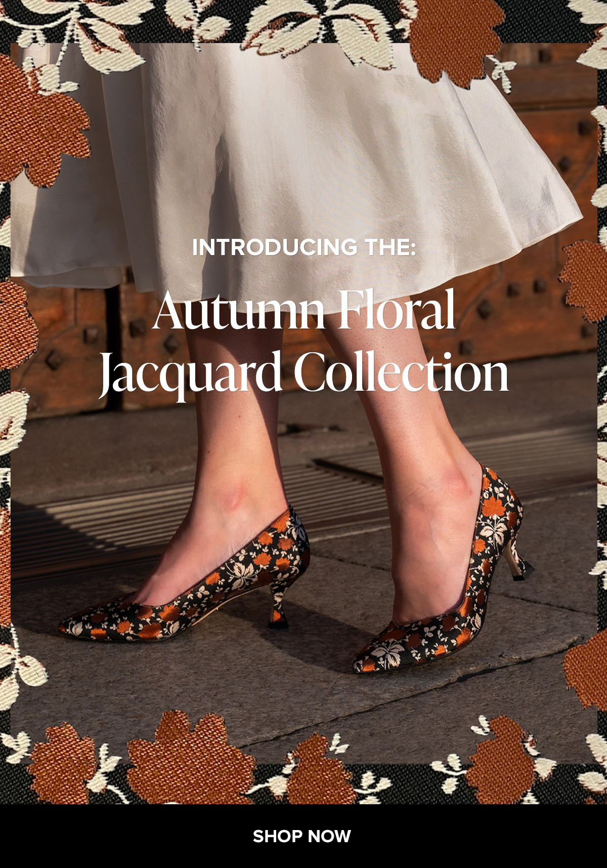 INTRODUCING THE: Autumn Floral Jacquard Collection