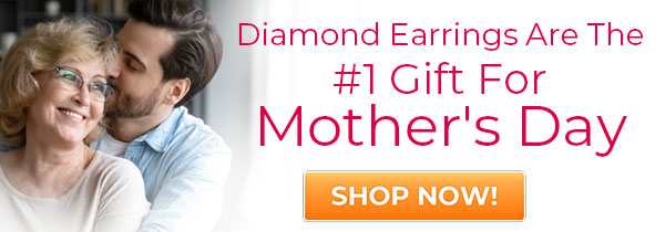 Diamond Earrings Are The #1 Gift For Mother's Day