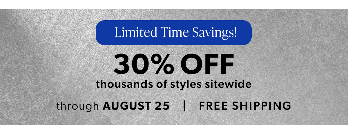 30% Off Thousands of Styles