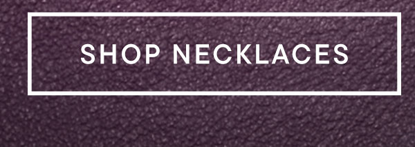 Shop Necklaces