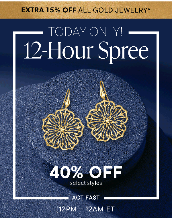 Today Only! 12-Hour Spree. Act Fast