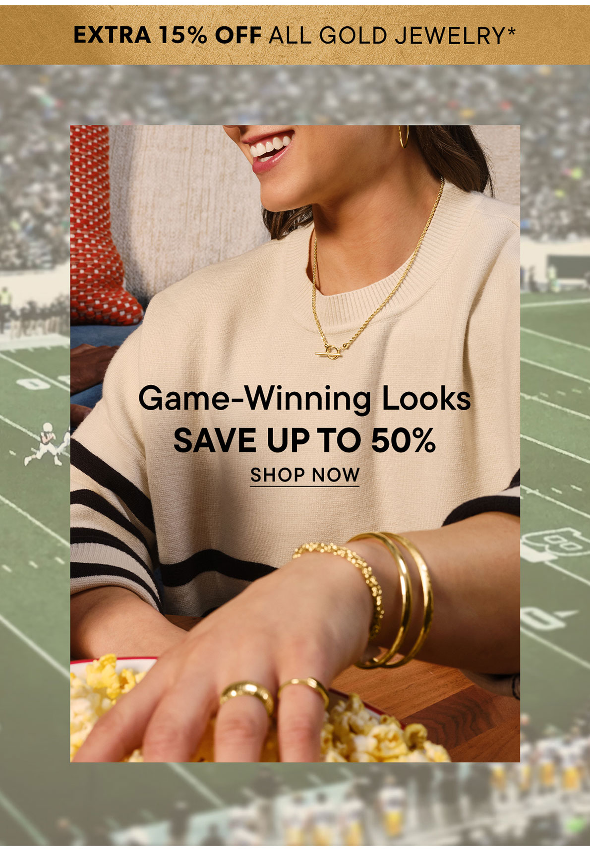 Game-Winning Looks. Save Up To 50%