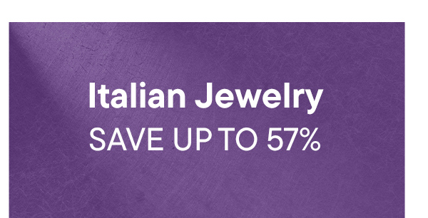 Italian Jewelry. Save Up To 57%