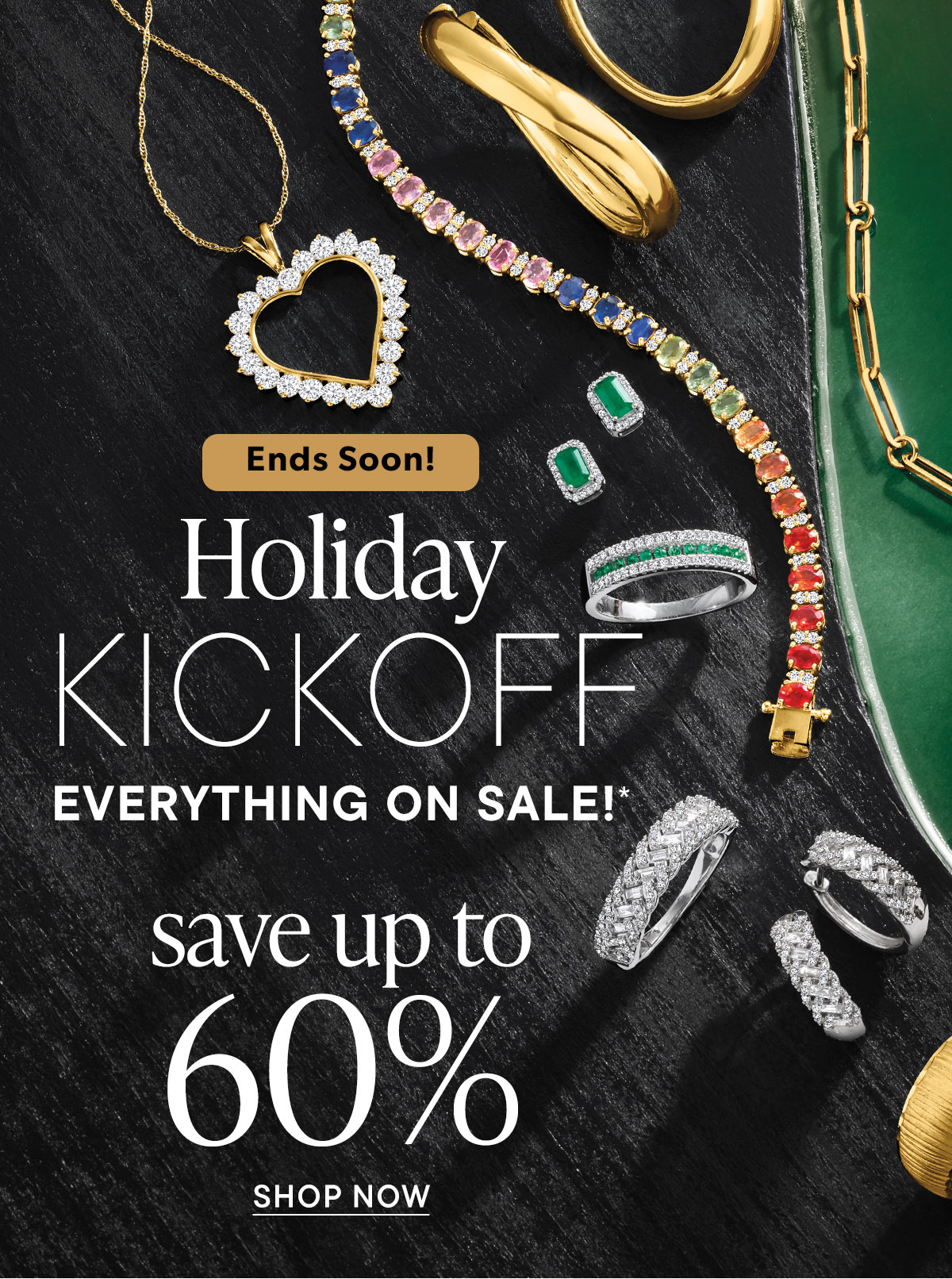 Ends Soon! Holiday Kickoff