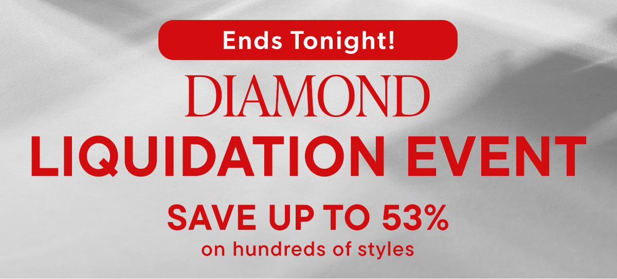 Diamond Liquidation Event. Save Up To 53%