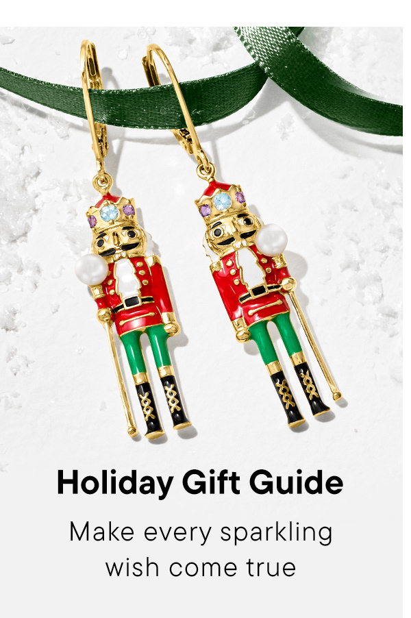 Holiday Gift Guide. Make every sparkling wish come true