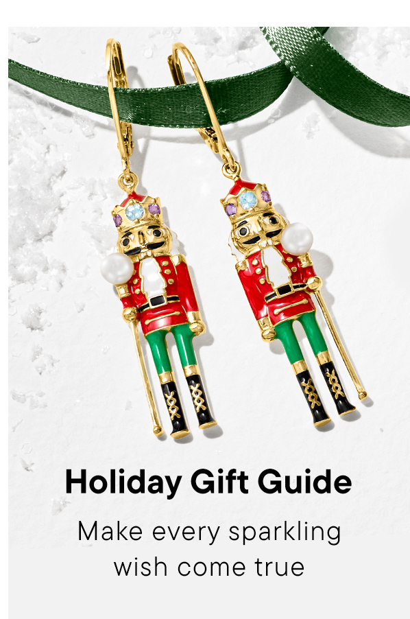 Holiday Gift Guide. Make every sparkling wish come true