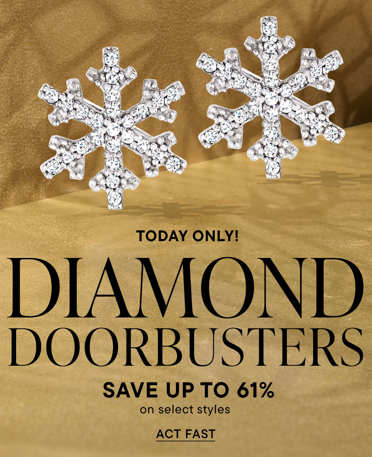 Diamond Doorbusters. Save Up To 61%