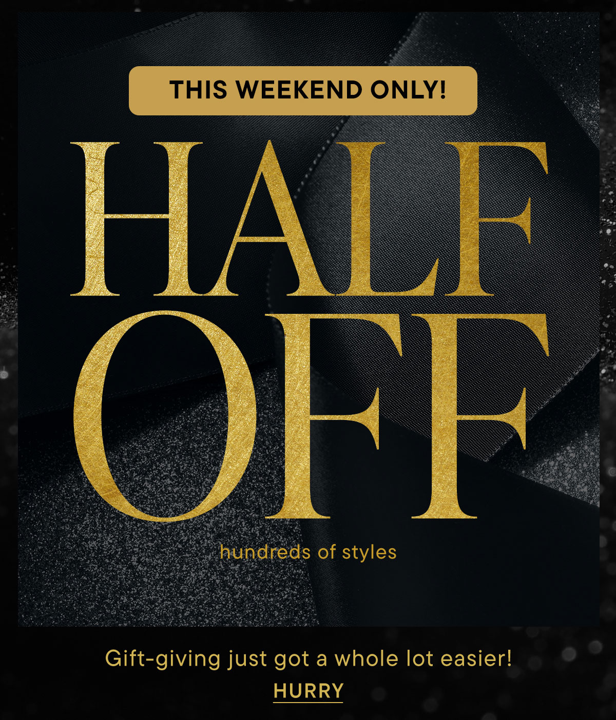 Half Off Hundreds of Styles