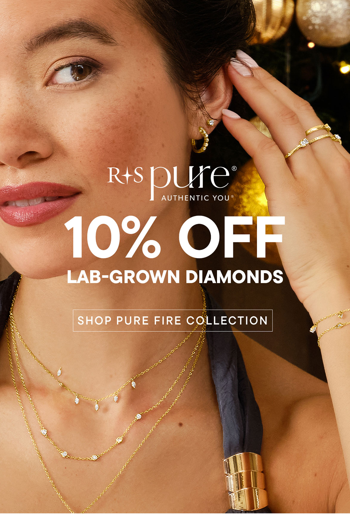 RSPure. 10% Off Lab-Grown Diamonds. Shop Pure Fire Collection