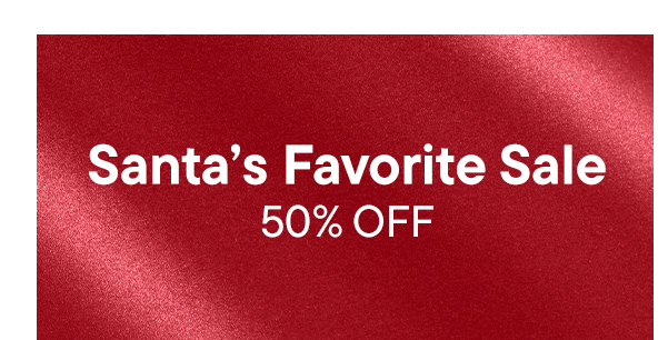 Santa's Favorite Sale. 50% Off