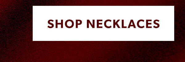 Shop Necklaces