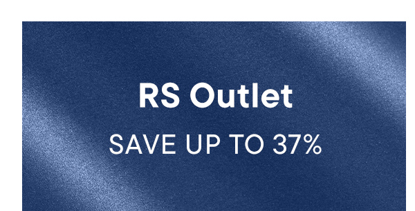 RS Outlet. Save Up To 37%