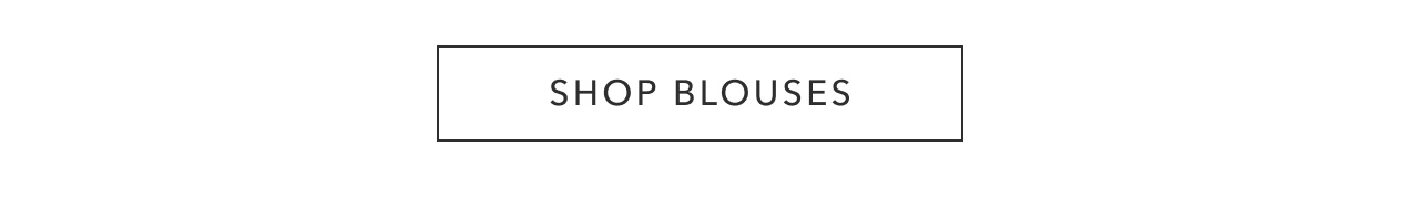 SHOP BLOUSES