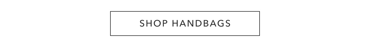 SHOP HANDBAGS