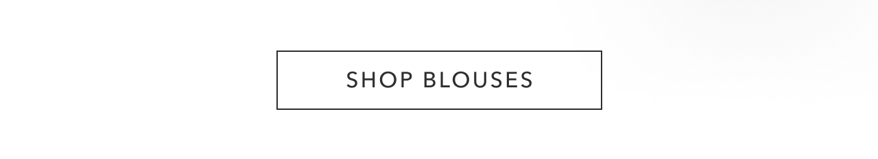 SHOP BLOUSES