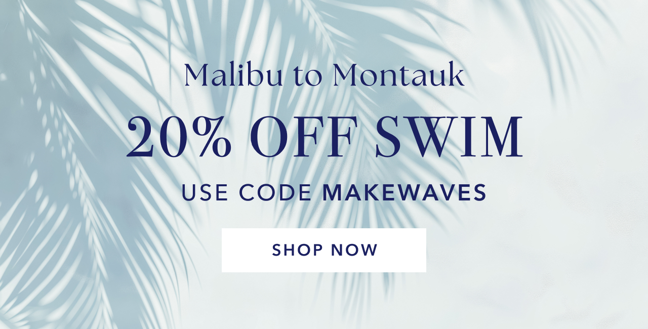 20% OFF SWIM USE CODE MAKEWAVES