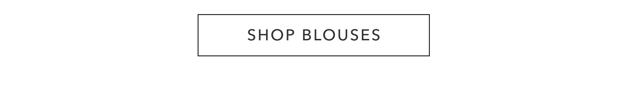 SHOP BLOUSES