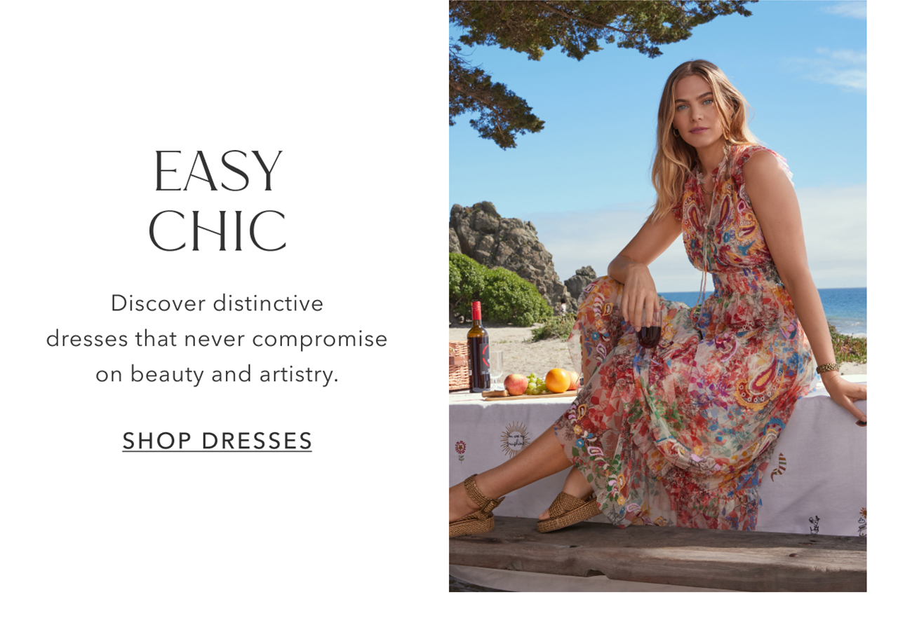 Easy Chic | Discover distinctive dresses that never compromise on beauty and artistry.