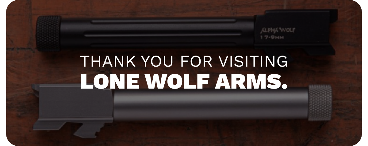 THANK YOU FOR VISITING LONE WOLF ARMS.