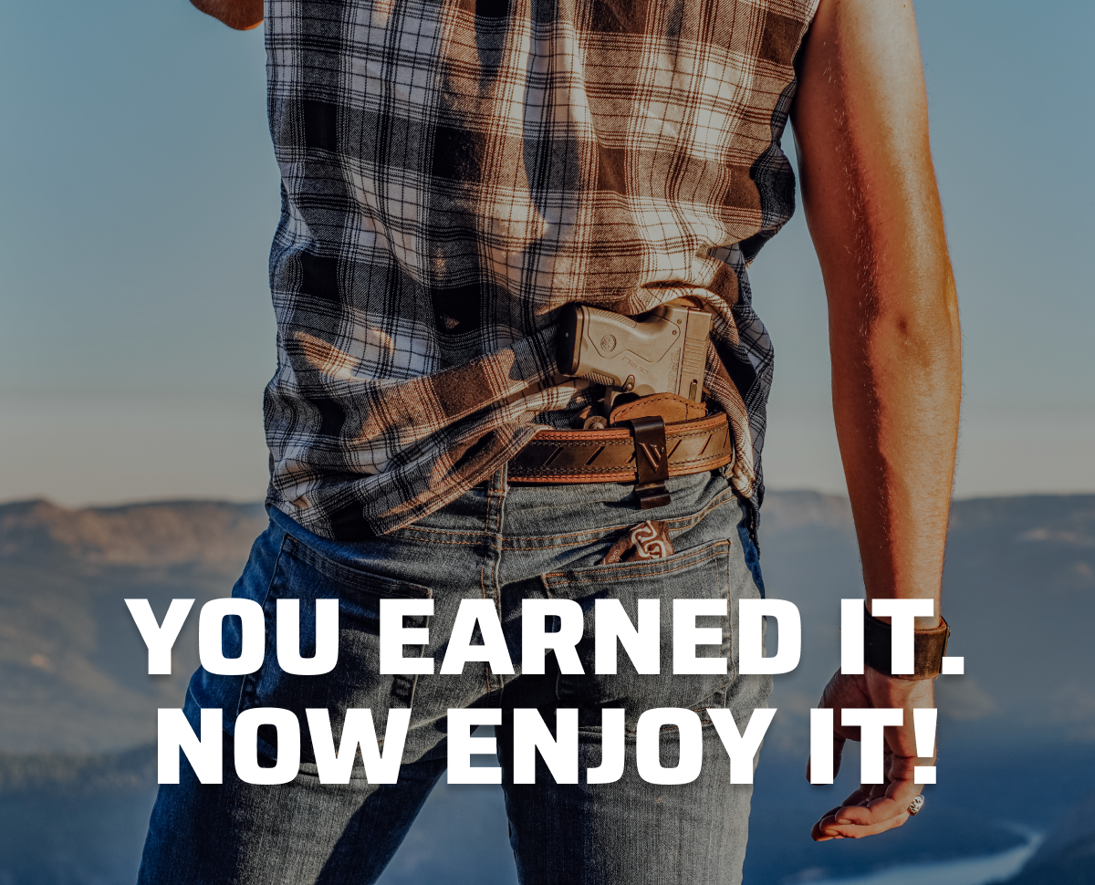 YOU EARNED IT. NOW ENJOY IT!