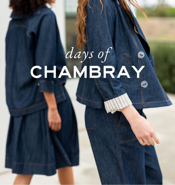 days of chambray