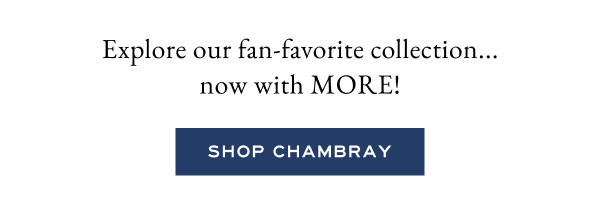 Explore our fan-favorite collection...now with MORE!