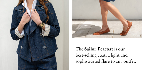 The Sailor Peacoat is our best-selling coat, a light and sophisticated flare to any outfit