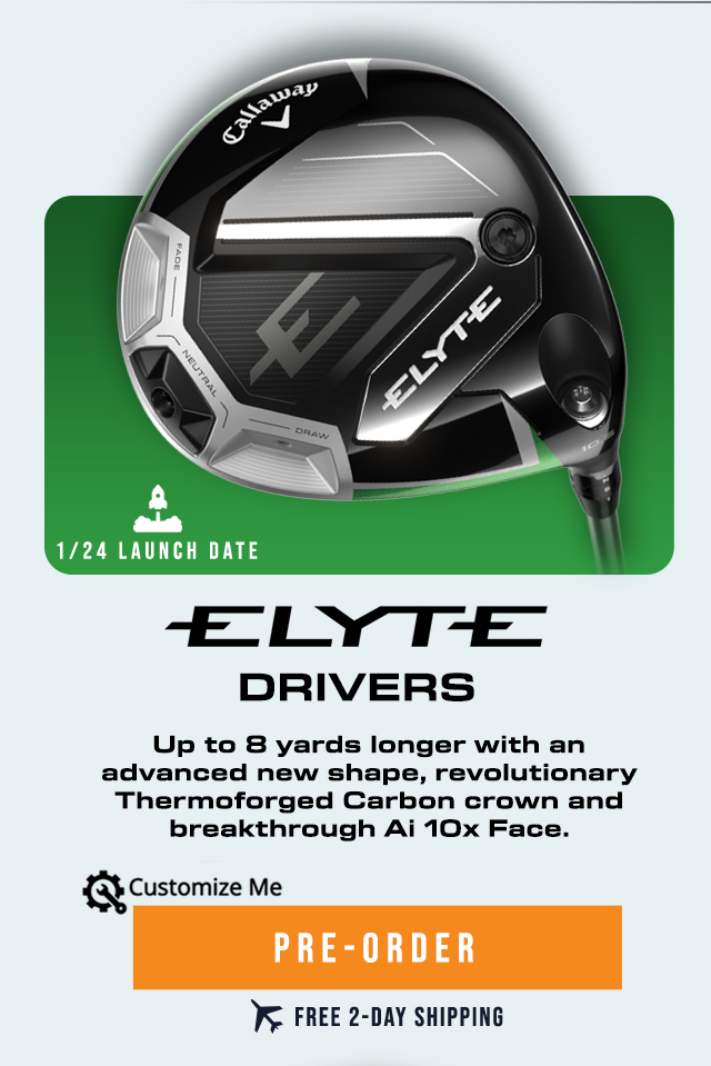 Callaway Elyte Drivers | Pre-Order Now