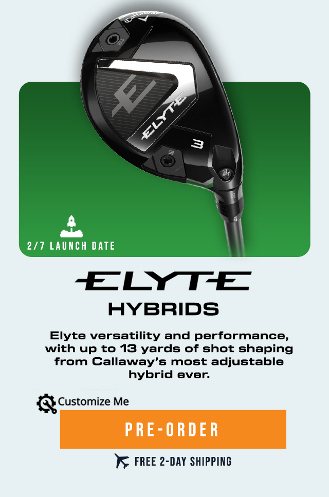 Callaway Elyte Hybrids | Pre-Order Now