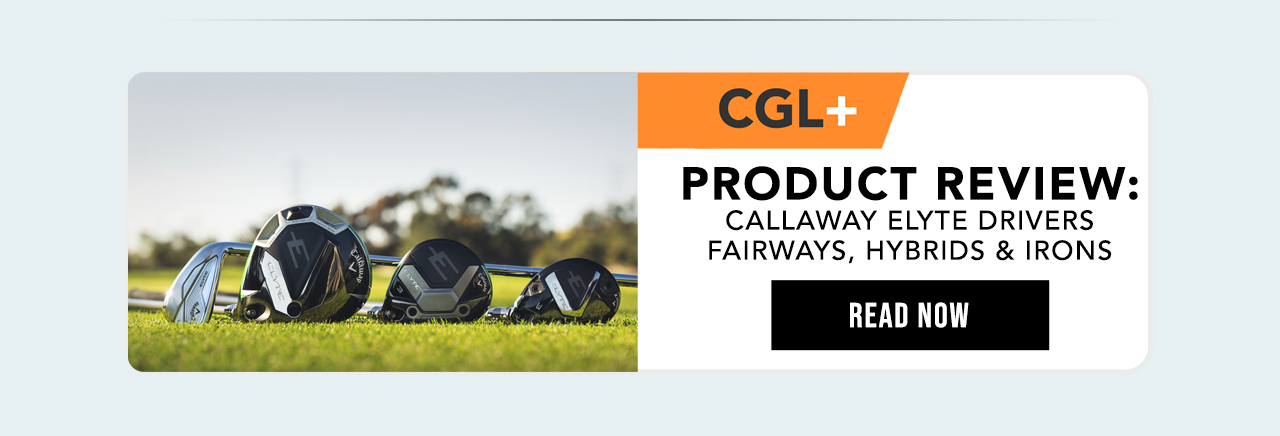 CGL+ | Callaway Elyte 2025 Family