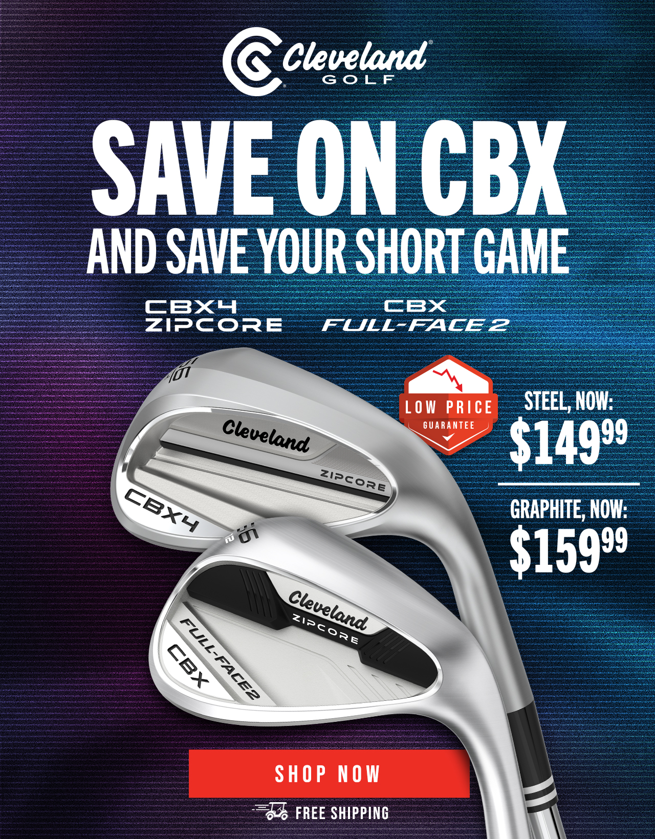 Cleveland CBX4/CBX Full-Face 2 Wedges | NEW LOW PRICE