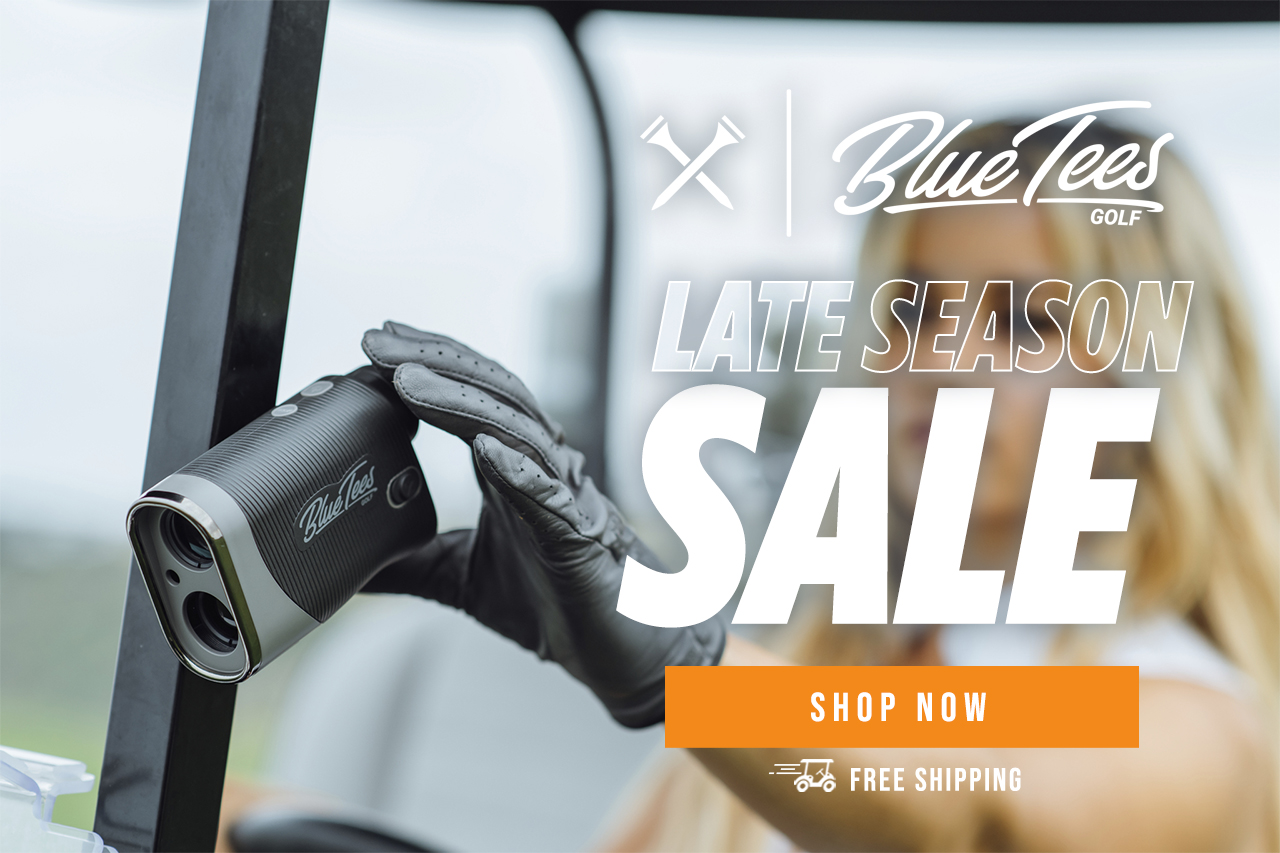 Blue Tees Late Season Savings