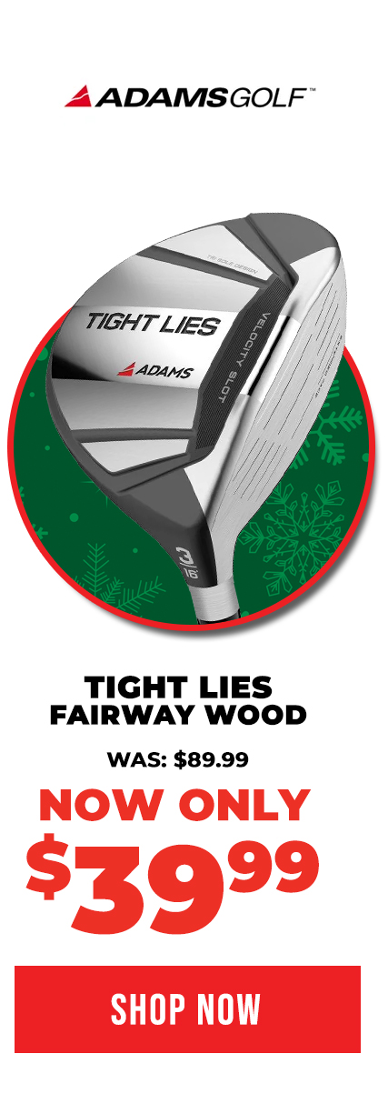 Adams Golf tight Lies Fairway Wood