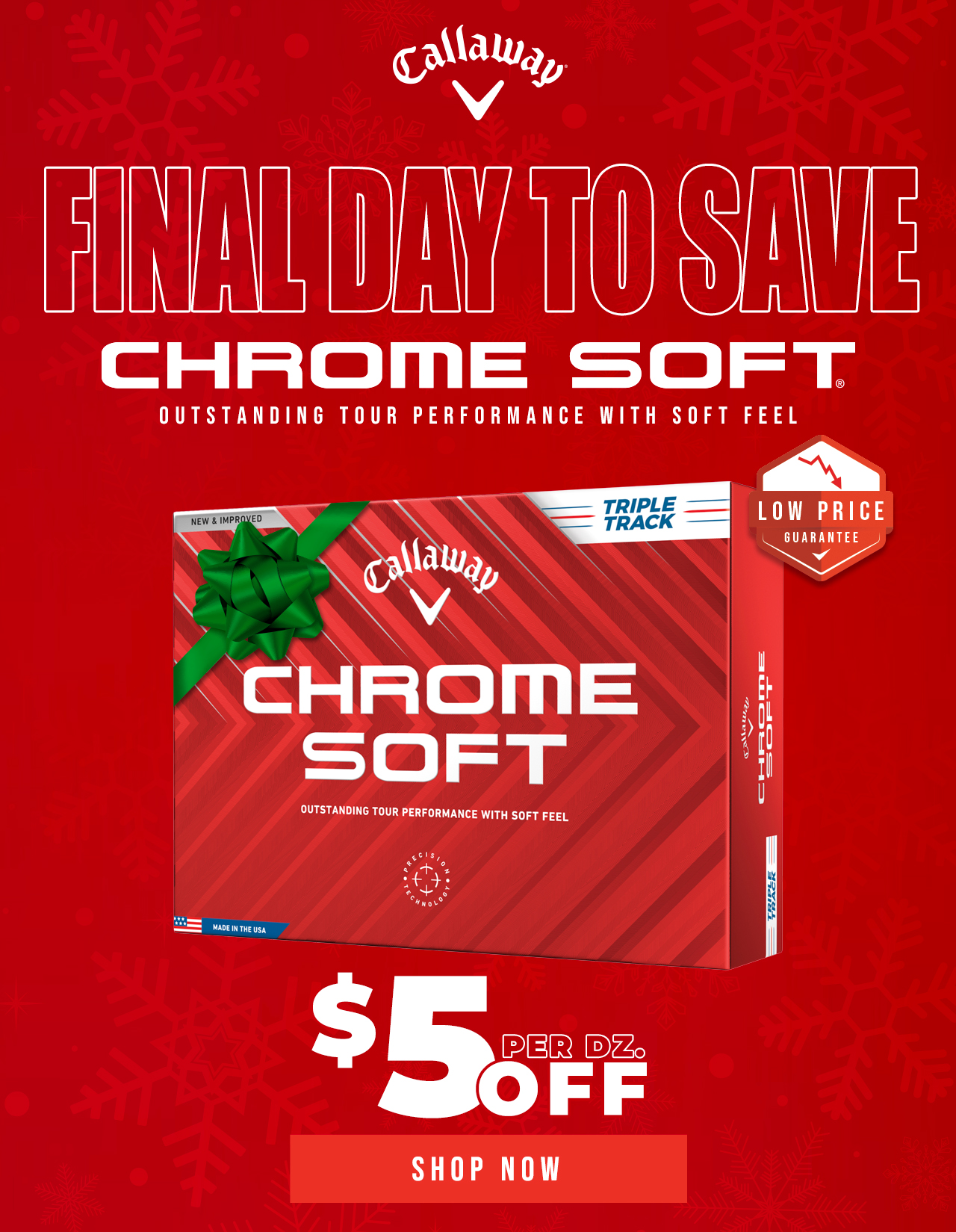 Callaway Chrome Soft Savings | FINAL DAY