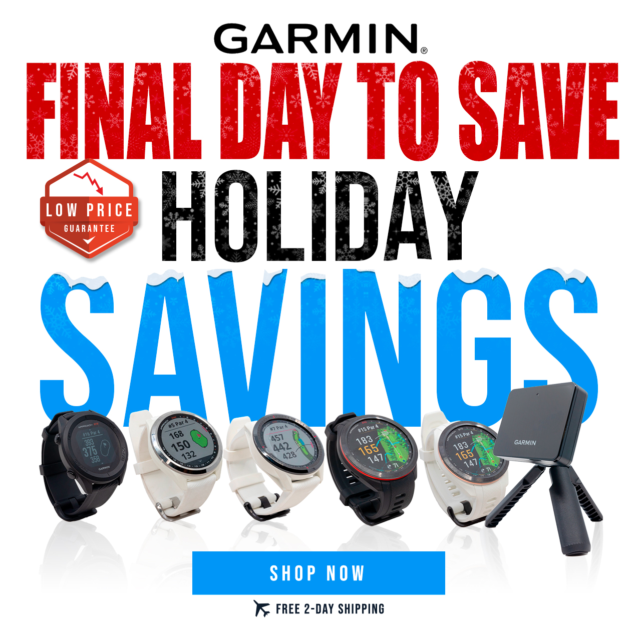 Garmin Holiday Savings | FINAL DAY