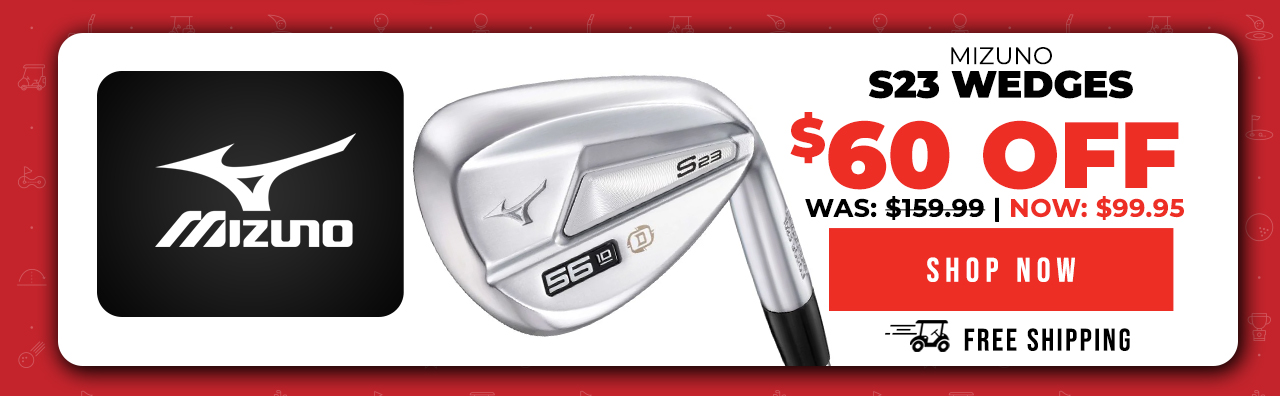 Mizuno S23 Wedge Savings