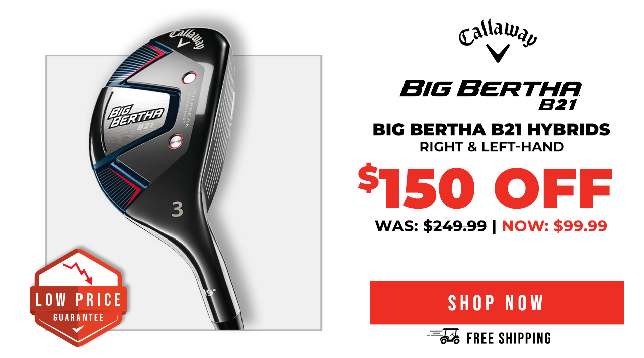 Callaway Big Bertha B21 Hybrids