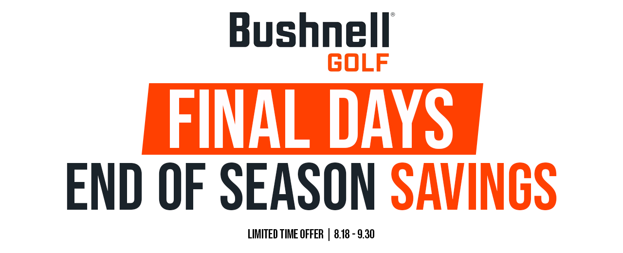 Bushnell Savings | Final Days