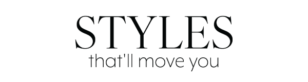 Styles that'll move you