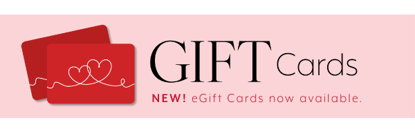 Gift Cards - eGift cards now available